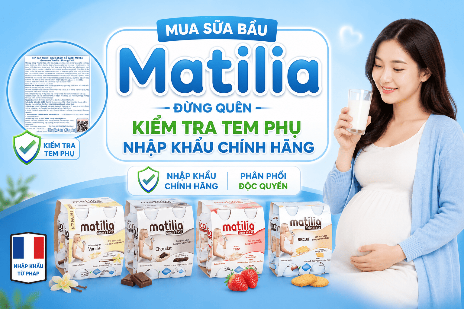 Mua Sữa Bầu Matilia – Đừng Quên Kiểm Tra Tem Phụ Nhập Khẩu Chính Hãng