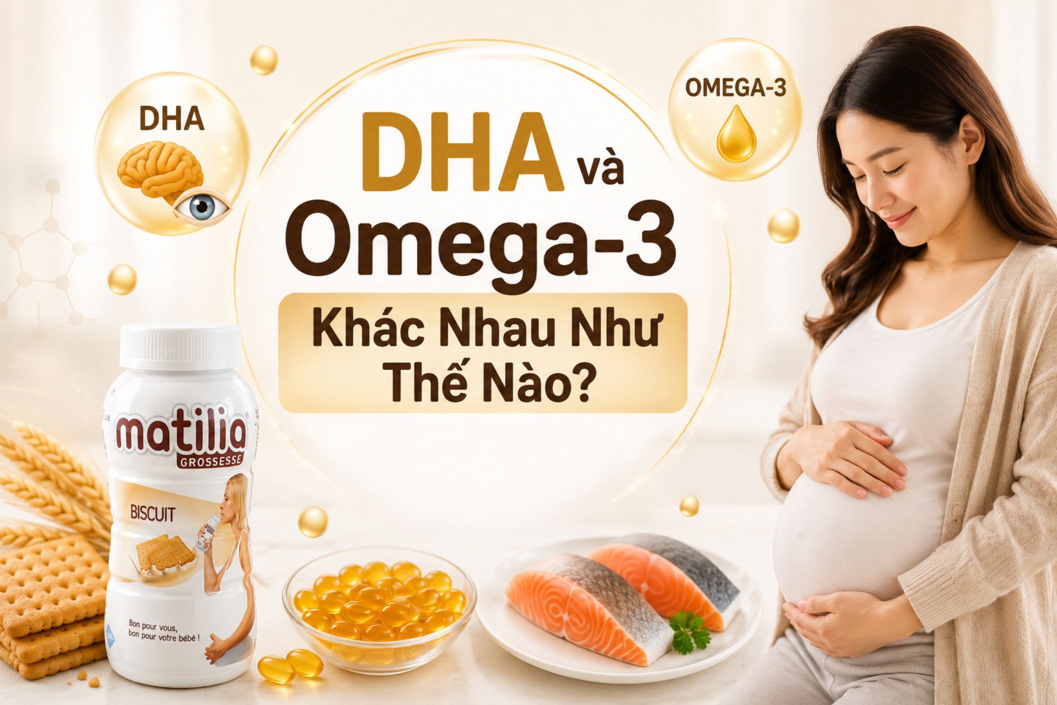 DHA và Omega-3 khác nhau như thế nào? Mẹ bầu cần hiểu đúng để bổ sung hiệu quả