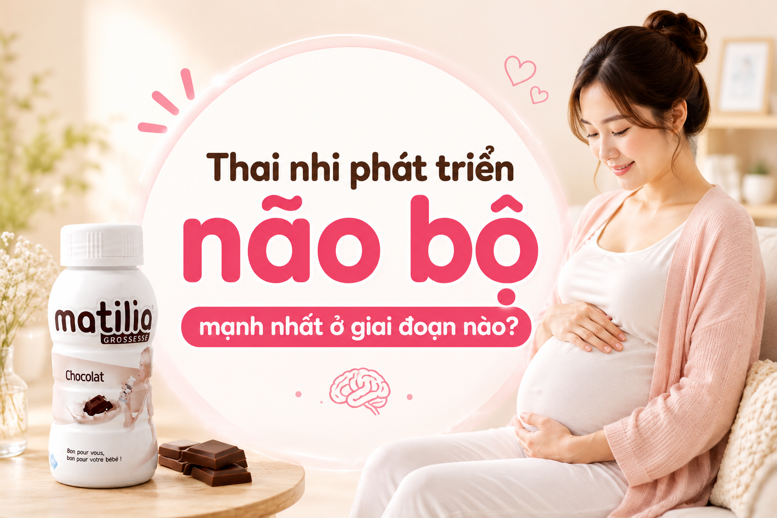 Thai nhi phát triển não bộ mạnh nhất ở giai đoạn nào? Mẹ bầu cần bổ sung gì?