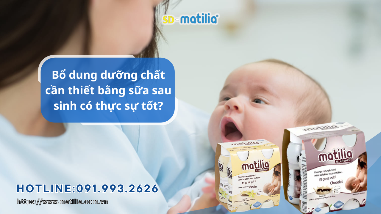 Mẹ uống sữa sau sinh có lợi gì cho trẻ?