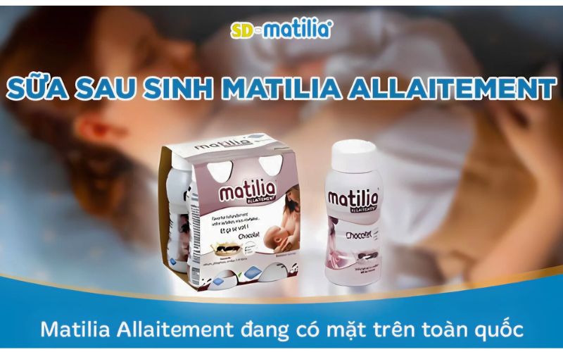 Sữa sau sinh Matilia giúp mẹ lợi sữa