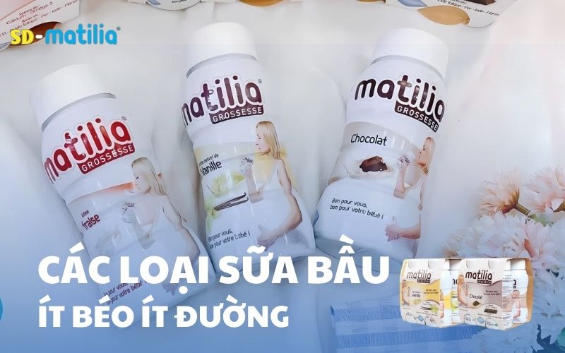 Các loại sữa bầu ít béo, ít đường không làm mẹ tăng cân