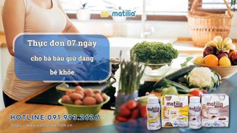 Thực đơn 07 ngày trong tuần cho bà bầu giữ dáng, bé khỏe