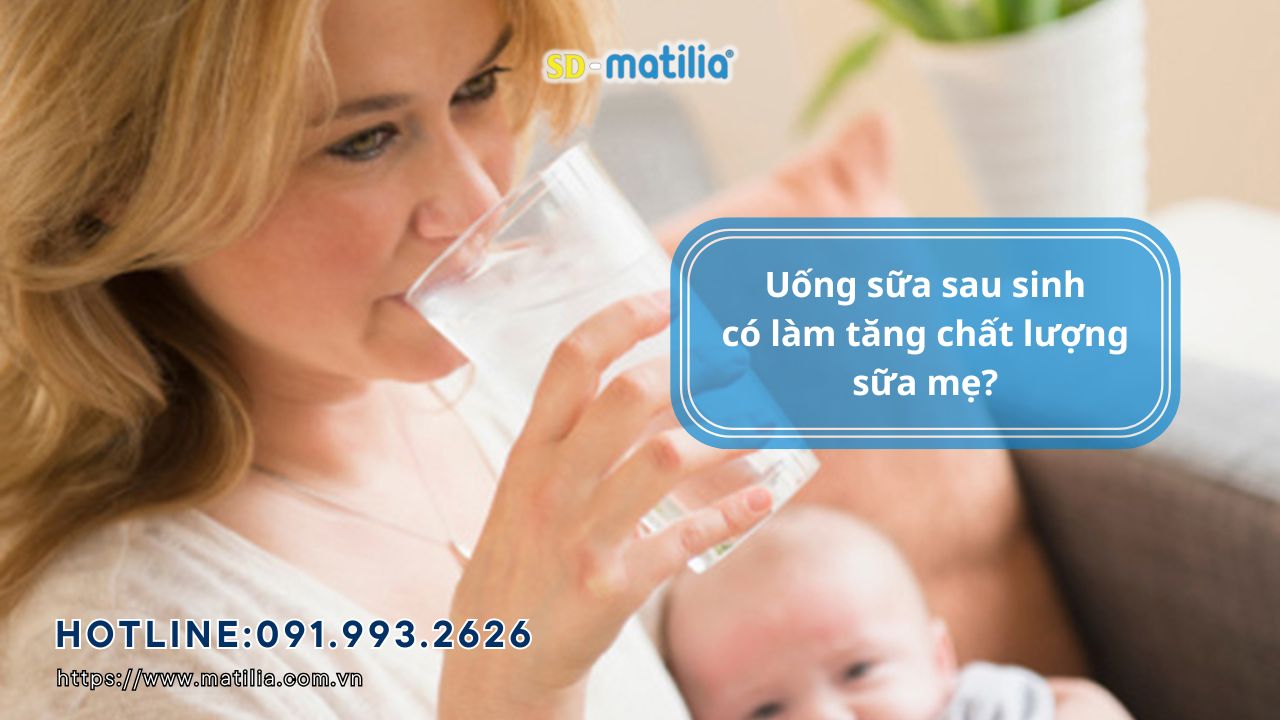 Uống sữa sau sinh có làm tăng chất lượng sữa mẹ không?